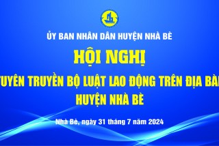 TUYÊN TRUYỀN BỘ LUẬT LAO ĐỘNG NĂM 2024